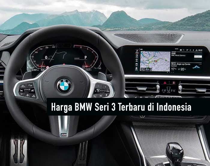 Harga BMW Seri 3 Terbaru